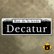 New Orleans Louisiana Decatur Street Rue de la levee sign French Quarter 21x7