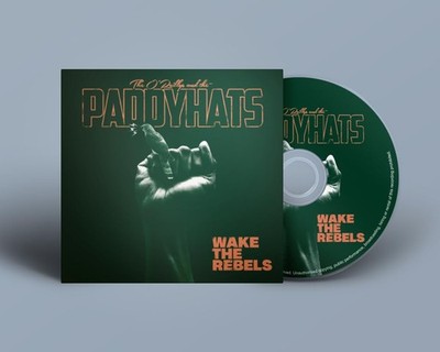 the O'Reillys and the Paddyhats Wake the Rebels (CD)