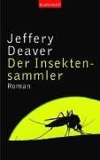 Der Insektensammler. von Deaver, Jeffery, Jefferies, Wil... | Buch | Zustand gut