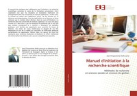 Jean-Chrysostome Atafo Lema | Manuel D'initiation à La Recherche Scientifique