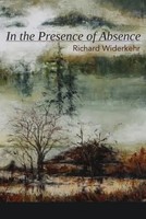 Richard Widerkehr | In The Presence Of Absence | Taschenbuch | Englisch (2017)