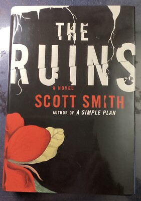 Scott Smith THE RUINS 1st printing hardcover SIGNED Brand New!