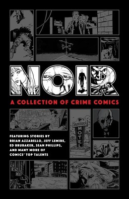 Brian Azzarello (u. a.) | Noir: A Collection of Crime Comics | Buch | Englisch