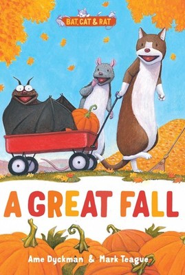 A Great Fall (Bat, Cat & Rat) by Dyckman