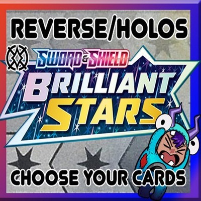 Brilliant Stars REVERSE/HOLOS CHOOSE YOUR CARDS CHANNGIEF STYLE COUPON POKEMON