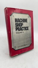 Machine Shop Practice Volume 2 K. H. Moltrecht Hardcover Second Edition 1981