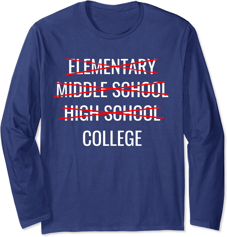Funny High School Graduation College Bound Student Long Sleeve
