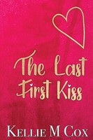 Kellie M Cox | The Last First Kiss | Taschenbuch | Englisch (2021)