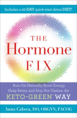 The Hormone Fix: Naturally Burn Fat, Boost Energy, Sleep Better, and Stop - GOOD