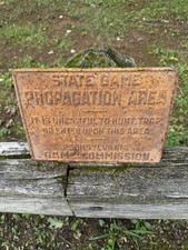 Antique Pennsylvania Game Commission- State Game Propagation Area Metal Sign