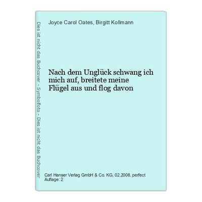 Nach dem Unglück schwang ich mich auf, breitete meine Flügel aus und flog davon