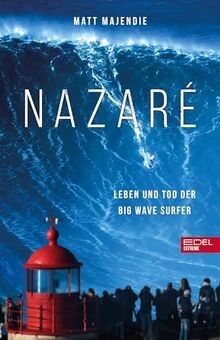 Nazaré. Leben und Tod der Big Wave Surfer: Mit Seba... | Buch | Zustand sehr gut