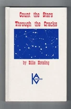 COUNT THE STARS THROUGH THE CRACKS By Billie Hotaling - Hardcover