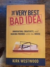 The Very Best Bad Idea: Innovation, Creativity, and Making Friends with the Mou