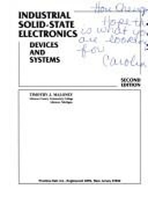 Industrial Solid State Electronics Hardcover Timothy J. Maloney
