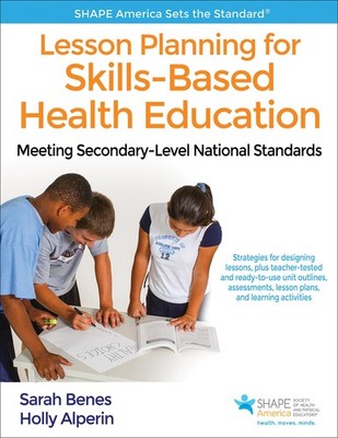 Lesson Planning for Skills-Based Health Education: Meeting Secondary-Level N...