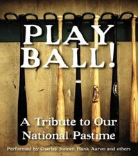 Play Ball: A Tribute to Our National Pastime by Caedmon (2004, Abridged,...