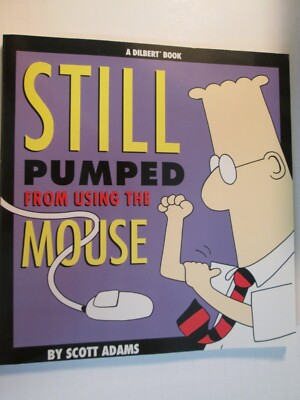 #ad #ad Still Pumped From Using The Mouse Scott Adams Dilbert Paperback 1996 Book $14.36