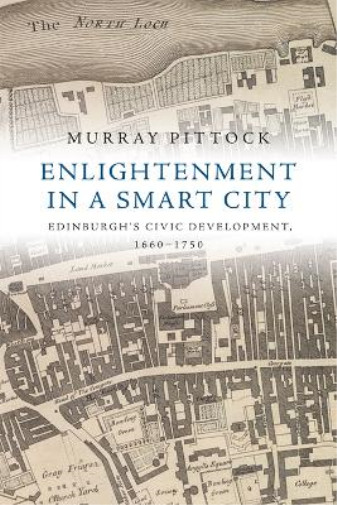 Murray Pittock Enlightenment In A Smart City (taschenbuch)