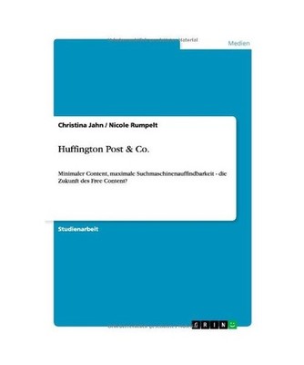 Huffington Post & Co.: Minimaler Content, maximale Suchmaschinenauffindbarkeit -