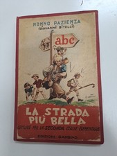 La Strada  Più Bella Letture Per la 2° Classe Elementare 1° ed 1947