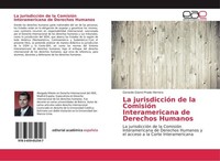 La JurisdiccióN De La ComisióN Interamericana De Derechos Humanos Gerardo Gianni