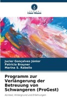 Programm Zur VerläNgerung Der Betreuung Von Schwangeren (Progest) Jucier GonçAlv