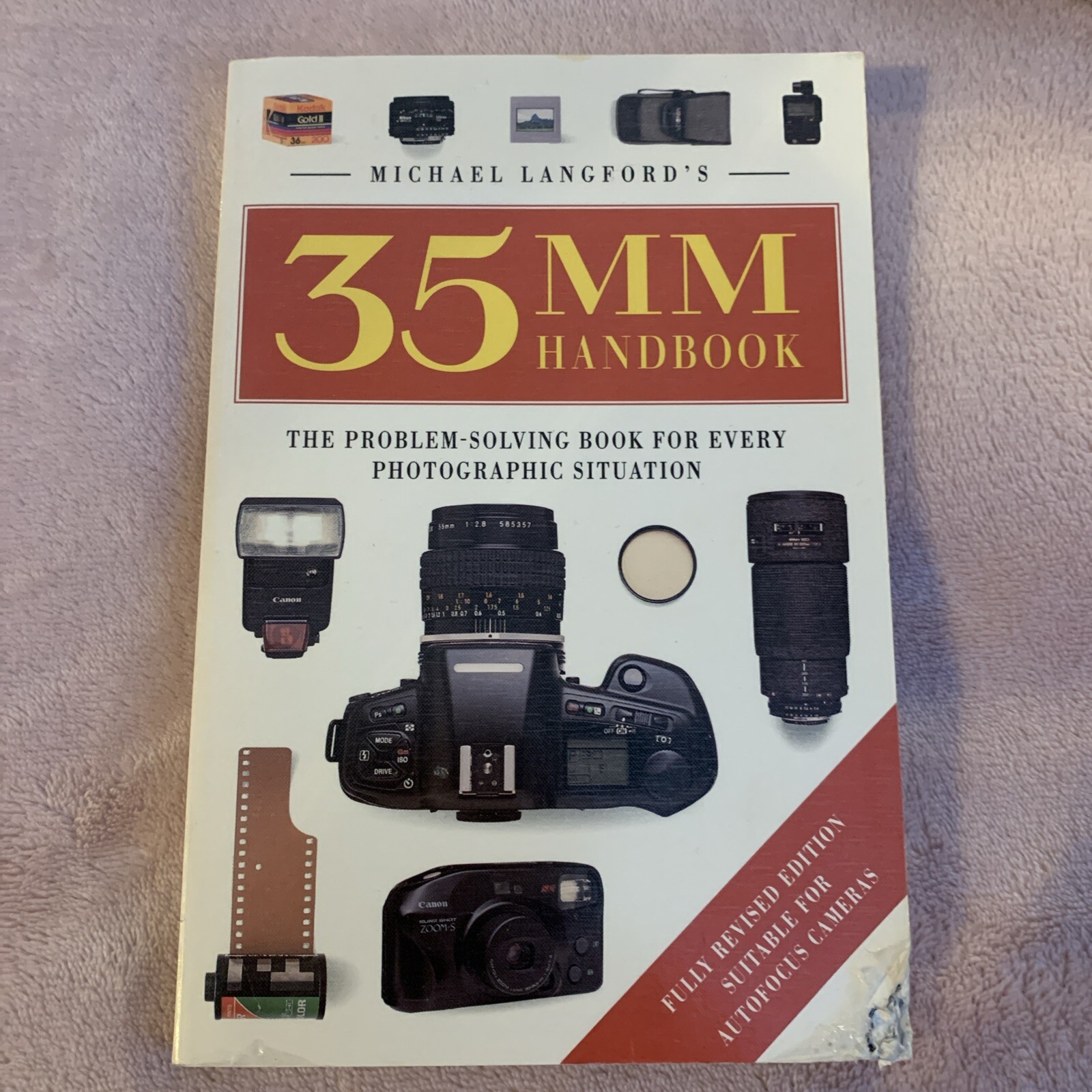 Michael Langford's 35mm Handbook: The Problem-solving Book for Every Photographi