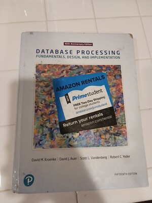 Database Processing Fundamentals, Design, And Implementations