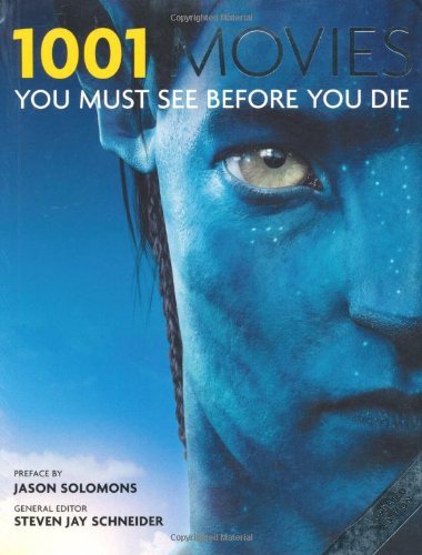 1001 Movies You Must See Before You Die-Steven Jay Schneider, 9781844036905
