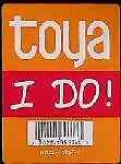 Toya I Do! Vinyl Single 12inch NEAR MINT Arista