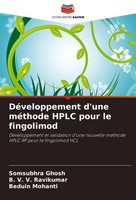 DéVeloppement D'une MéThode Hplc Pour Le Fingolimod Beduin Mohanti