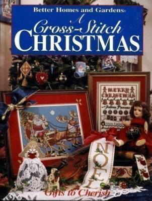 A Cross-Stitch Christmas: Gifts to Cherish (Better Homes and Gardens) - GOOD