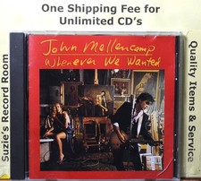 CD John Mellencamp Whenever We Wanted EX NICE DISC  -Get a Leg Up -COUPONS!