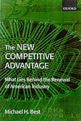 The New Competitive Advantage by Michael Best - 9780198297451