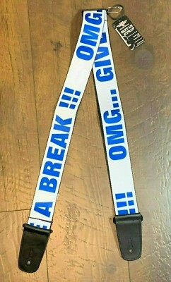 Buckle-Down Guitar Strap ''GIVE ME A BREAK'' White 2'' Wide 29-54'' Long TF