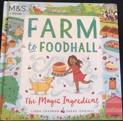 Farm To Food Hall : The Magic Ingredient. M&S Food book with Recipes & Poster