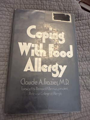 COPING WITH FOOD ALLERGY By Claude Albee Frazier MD - HBDJ Ex-lib 1975