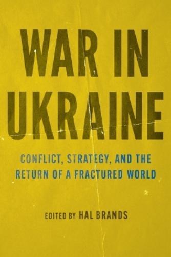 Hal Brands War in Ukraine (Tascabile)