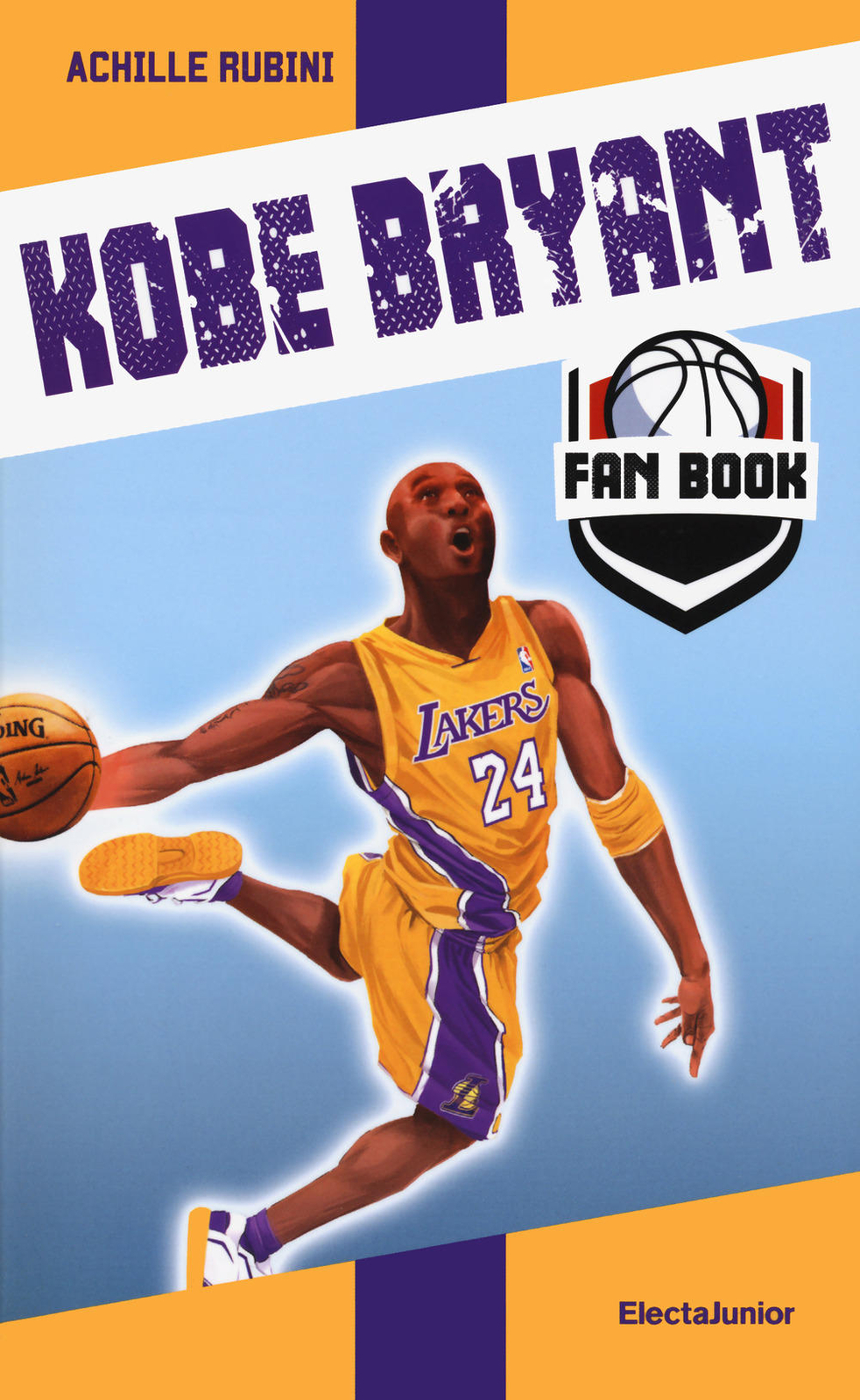 Libri Rubini Achille - Kobe Bryant Fan Book