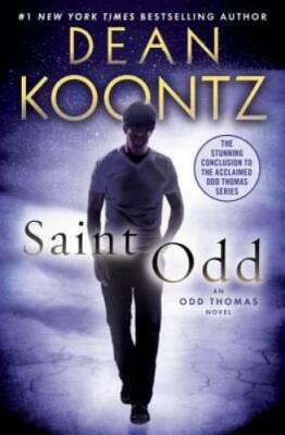 Saint Odd: An Odd Thomas Novel - Hardcover By Koontz, Dean - GOOD