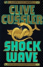 Shock Wave (Dirk Pitt Adventures) by Cussler, Clive