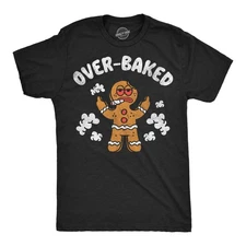 Mens Funny T Shirts Overbaked Sarcastic Christmas Graphic Novelty 420 Tee For