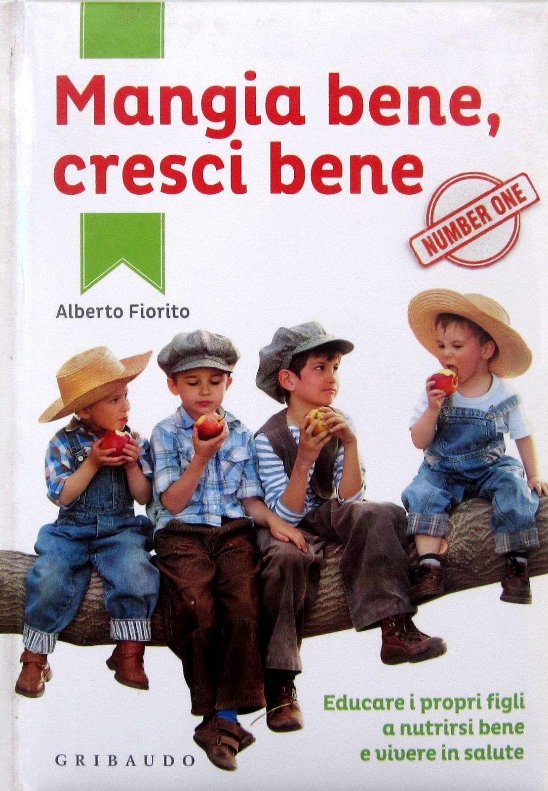 ALBERTO FIORITO - MANGIA BENE, CRESCI BENE