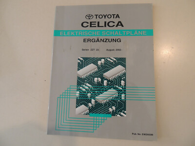 Elektrische Schaltpläne Ergänzung  Toyota Celica T23 ZZT 230 231 08.2002 EWD503M