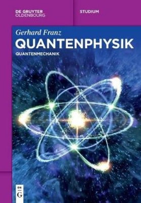 Gerhard Franz Quantenphysik (Paperback) de Gruyter Studium