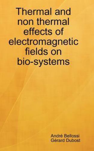 Thermal and Non Thermal Effects of Electromagnetic Fields in Bio ...