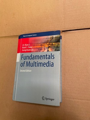 Fundamentals of Multimedia by Li, Ze-Nian; Drew, Mark S.; Liu, Jiangchuan