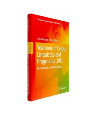 Yearbook of Corpus Linguistics and Pragmatics 2013: New Domains and Methodologie