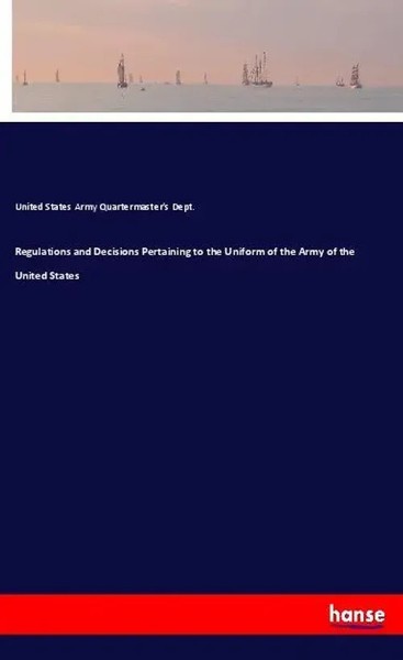 United States Army Quartermaster's Dept. | Regulations And Decisions...-image